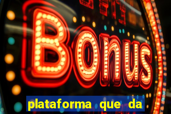 plataforma que da bonus no cadastro e saca no free